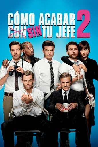 Cómo acabar sin tu jefe 2 - Sean Anders · 2014