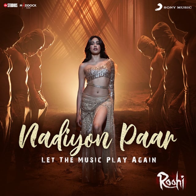Nadiyon Paar (Let the Music Play Again) (From "Roohi") - Track · Sachin-Jigar, Rashmeet Kaur, Shamur, IP Singh