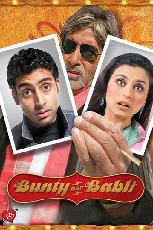 Bunty Aur Babli - Shaad Ali · 2005