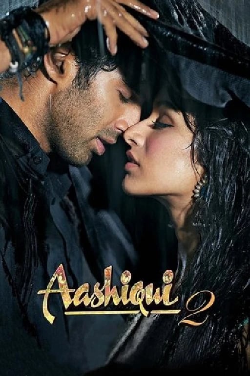 Aashiqui 2 - Mohit Suri · 2013