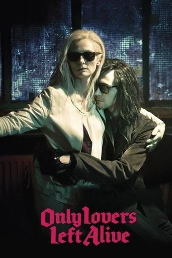 Only Lovers Left Alive - Jim Jarmusch · 2013