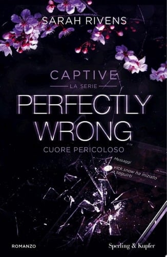 Captive. Perfectly wrong - Sarah Rivens · 2024