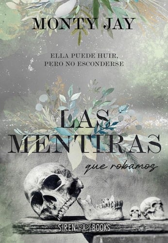 Las mentiras que robamos - Monty Jay · 2025
