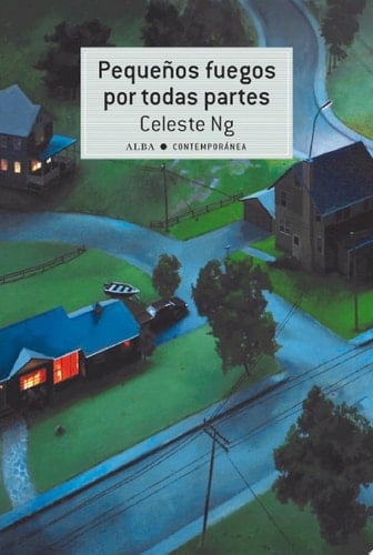 Pequeños fuegos por todas partes - Celeste Ng · 2017