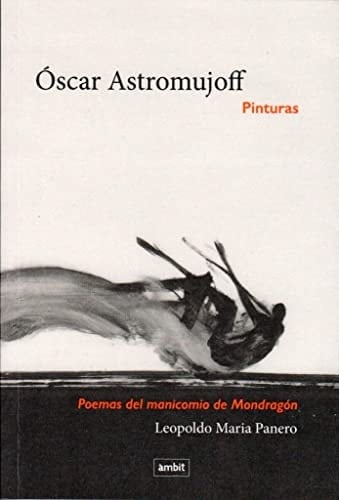 Poemas del manicomio de Mondragón - Leopoldo María Panero · 2021
