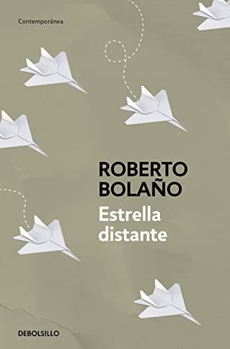 Estrella distante - Roberto Bolaño · 2017