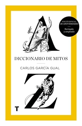 Diccionario de mitos - Carlos García Gual · 2017
