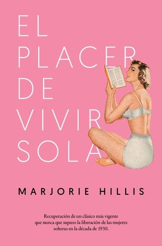 El placer de vivir sola - Marjorie Hillis · 2020