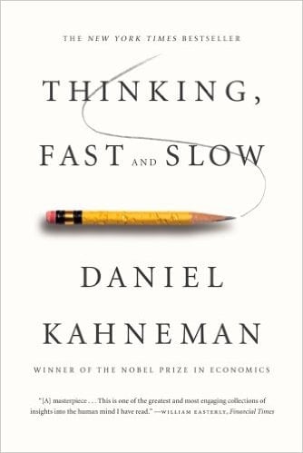 Thinking, Fast and Slow - Daniel Kahneman · 2013