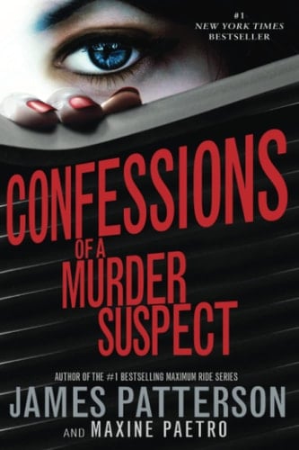 Confessions of a Murder Suspect - James Patterson, Maxine Paetro · 2013