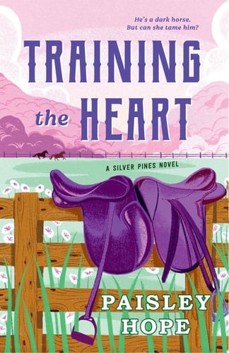 Training the Heart A Silver Pines Novel - Paisley Hope · 2024