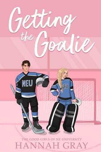 Getting the Goalie - HANNAH. GRAY · 2026