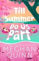 Till Summer Do Us Part - Meghan Quinn · 2025
