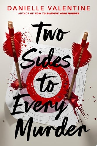 Two Sides to Every Murder - Danielle Valentine · 2024