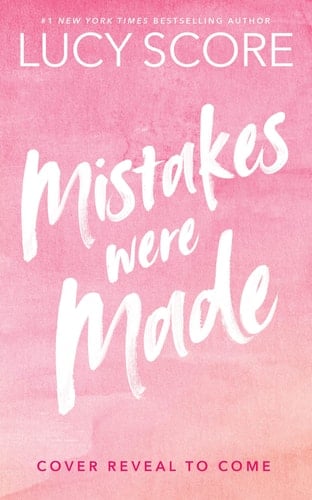 Mistakes Were Made (Deluxe Edition) - Lucy Score · 2026