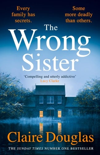 The Wrong Sister - Claire Douglas · 2024