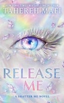 Release Me - Tahereh Mafi · 2026