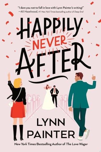 Happily Never After - Lynn Painter · 2024