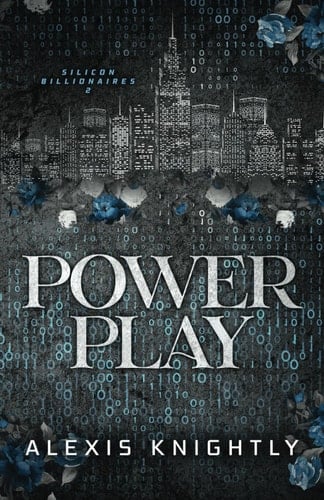 Power Play: A Hacker, Arranged Marriage Romance: Special Edition (Silicon Billionaires Special Edition) - Alexis Knightly · 2024