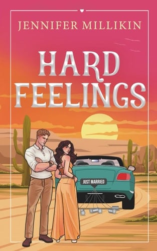 Hard Feelings - Jennifer Millikin · 2026
