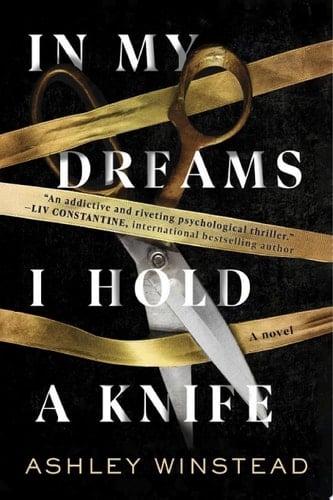 In My Dreams I Hold a Knife - Ashley Winstead · 2021