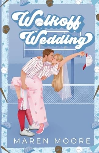 Walkoff Wedding - Maren Moore · 2024