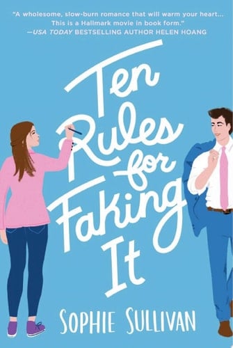 Ten Rules for Faking It - Sophie Sullivan · 2020