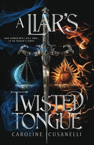 A Liar's Twisted Tongue (The Fated Blood Trilogy) - Caroline Cusanelli · 2024