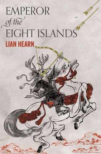 Emperor of the Eight Islands - Lian Hearn · 2017