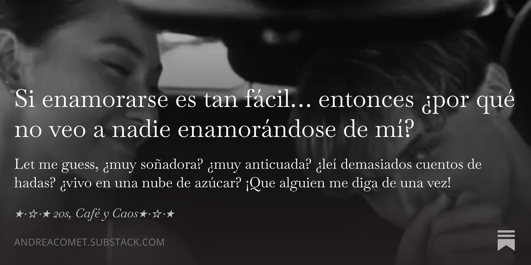 Si enamorarse es tan fácil… entonces ¿por qué no veo a nadie enamorándose de mí? - ⋆⋅☆⋅⋆ 20s, Café y Caos⋆⋅☆⋅⋆