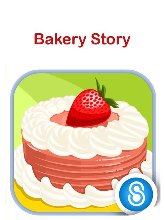 Bakery Story - Android - iOS