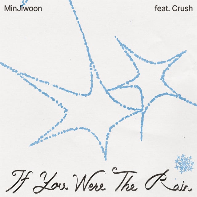 If You Were The Rain - Album Β· Min Jiwoon
