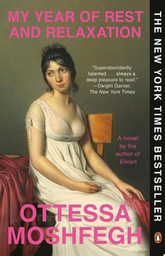 My Year of Rest and Relaxation - Ottessa Moshfegh · 2018