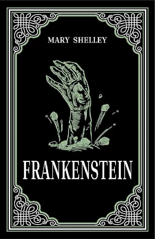 frankenstein — mary shelley - 1818