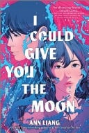 I Could Give You the Moon - Ann Liang · 2026