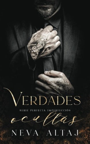 Verdades Ocultas Mafia Romance - Neva Altaj · 2023