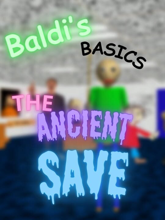 Baldi's Basics - Linux · Mac · PC (Microsoft Windows)