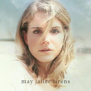 May Jailer Sirens
