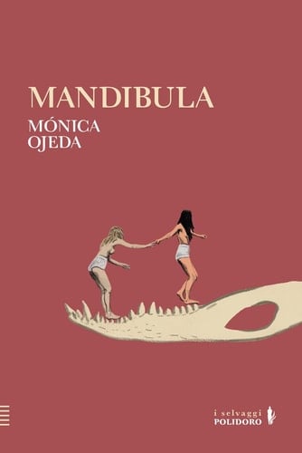 Mandibula - Mónica Ojeda • 2024