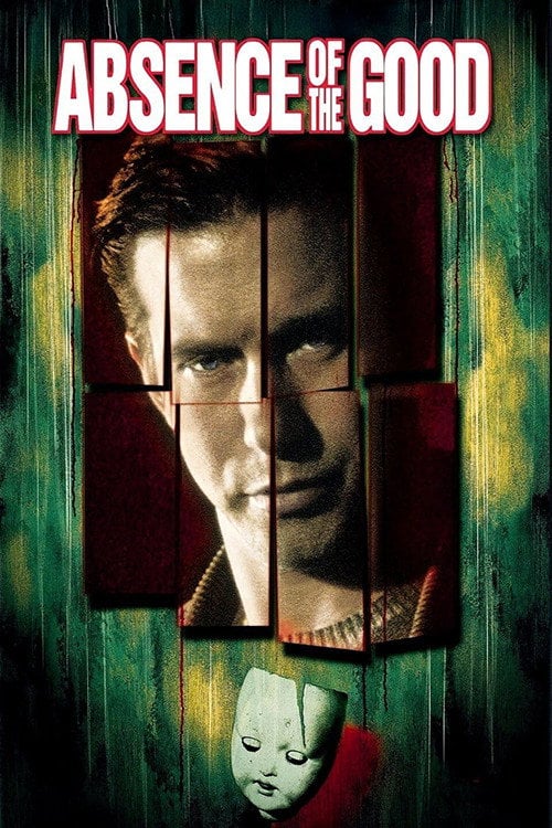 Absence of the Good - John Flynn · 1999
