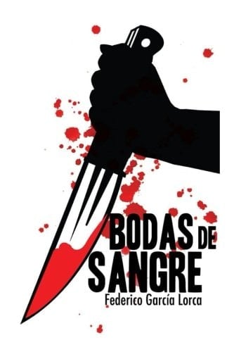 Bodas de Sangre - Federico García Lorca