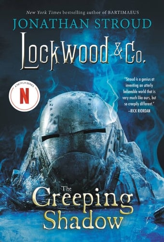 Lockwood & Co., Book Four The Creeping Shadow (Lockwood & Co., Book Four) - Jonathan Stroud • 2017