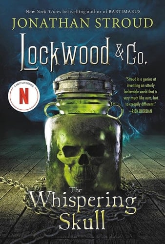 Lockwood & Co., Book Two The Whispering Skull - Jonathan Stroud • 2015