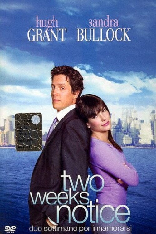 Two Weeks Notice - Due settimane per innamorarsi - Marc Lawrence · 2002
