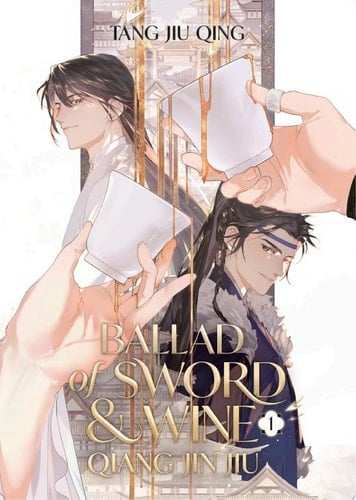 Ballad Of Sword And Wine: Qiang Jin Jiu (novel) Vol. 1 - Tang Jiu Qing · 2024