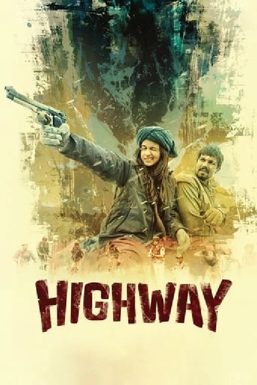 Highway - Imtiaz Ali · 2014