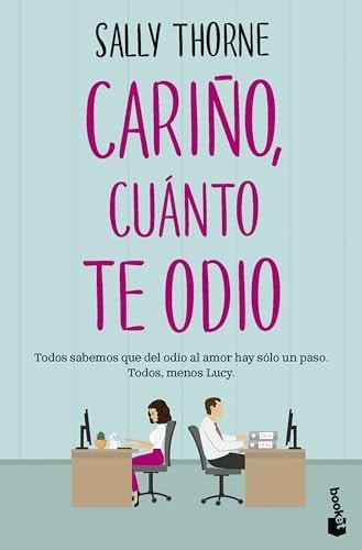 Cari帽o, cu谩nto te odio - Sally Thorne 路 2024