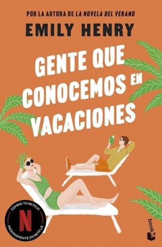 Gente que conocemos en vacaciones - Emily Henry 路 2025