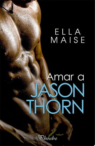 Amar a Jason Thorn - Ella Maise 路 2020