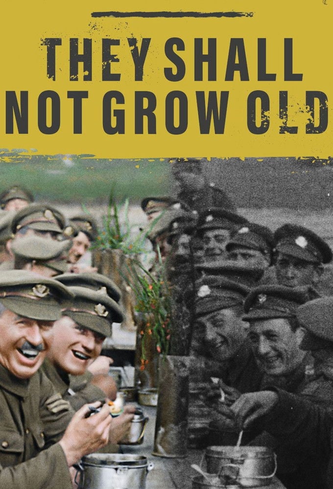 They Shall Not Grow Old - 2018